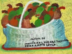 José Antonio da Silva - Cesta de Frutas - Mulhér das pérnas torneãda deixa a jente louco
