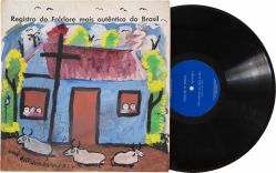 José Antônio da Silva - Registro Do Folclore Mais Autêntico Do Brasil